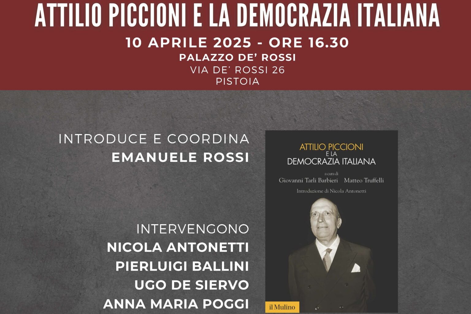 A Palazzo de' Rossi iniziativa su Attilio Piccioni il 10 aprile 2025 a Pistoia